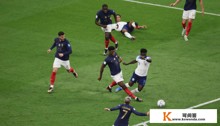 晋级半决赛！法国队2-1裁减英格兰凯恩主罚吉鲁头球