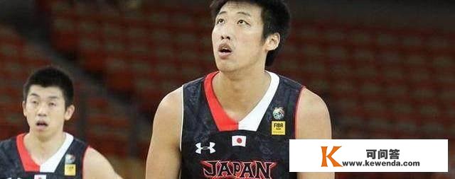 日本男篮华裔球员点评两国差距中国篮球缺乏团队精神！